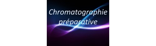 Chromatographie Préparative